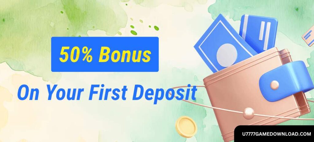 U7777- Deposit Bonus